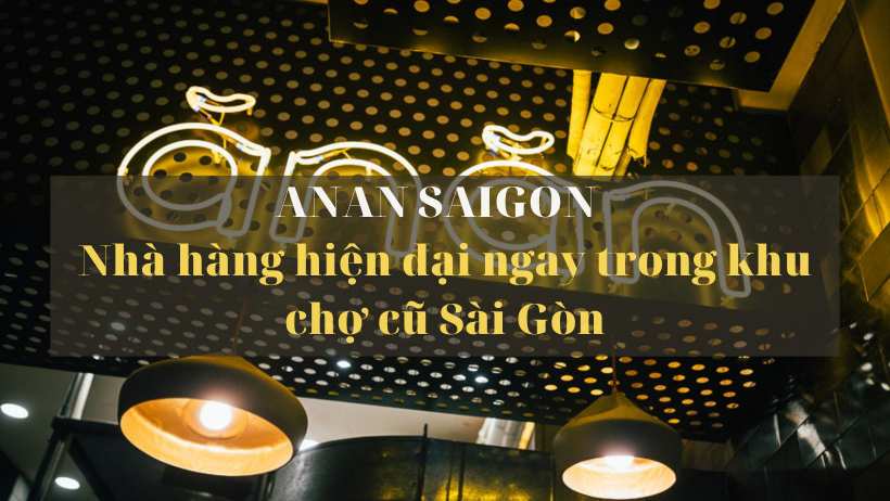 000. Anan Saigon