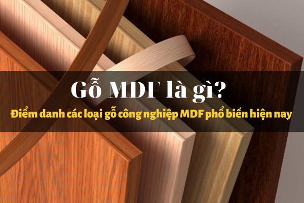 Gỗ MDF là gì