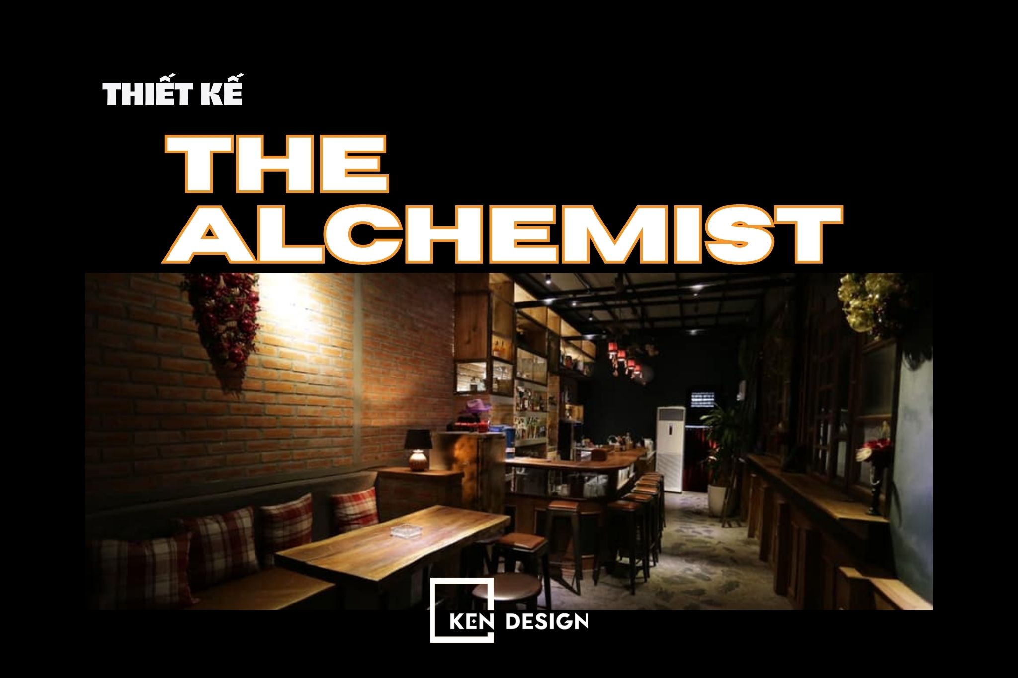 Thiết kế The Alchemist - Không gian công nghiệp đầy ma mị