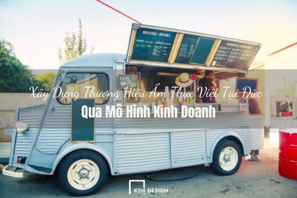 Xay Dung Thuong Hieu Am Thuc Viet Tai Duc Qua Mo Hinh Kinh Doanh