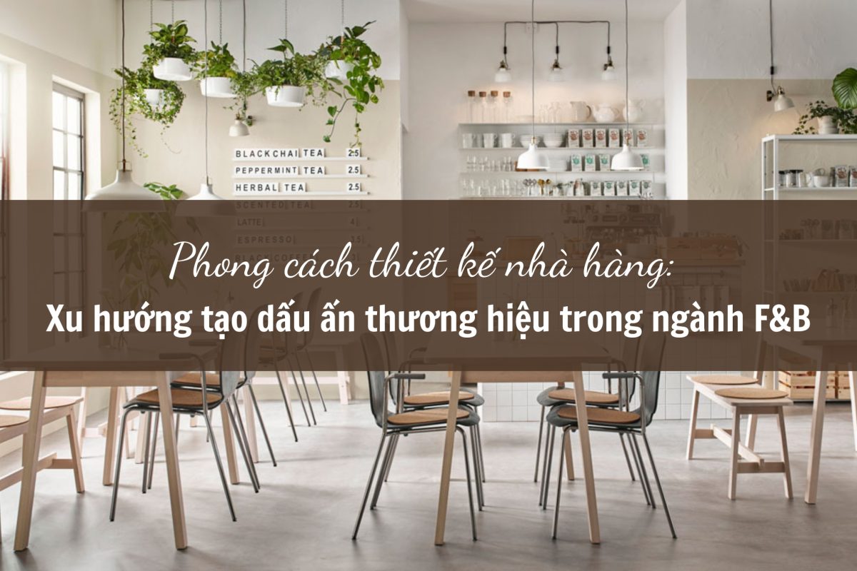 Phong cách thiết kế nhà hàng