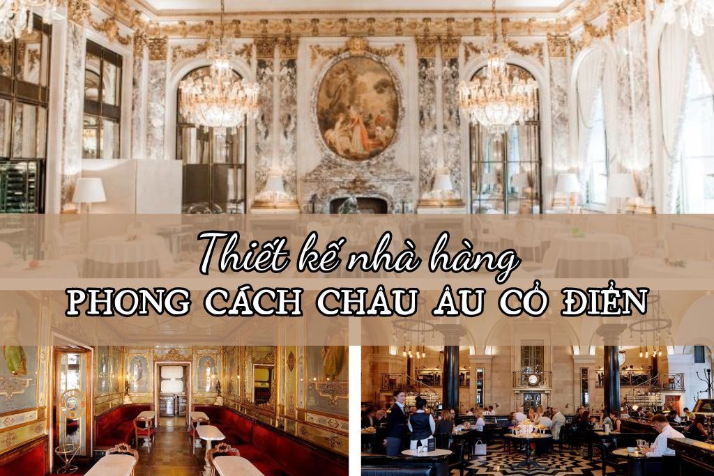 25 Mau Thiet Ke Nha Hang Chau Au Phong Cach Co Dien 1 25 Mau Thiet Ke Nha Hang Chau Au Phong Cach Co Dien 1
