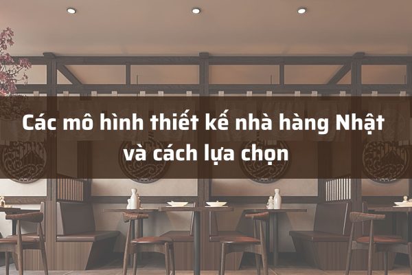 Thiết Kế Nhà Hàng Nhật Bản (1)