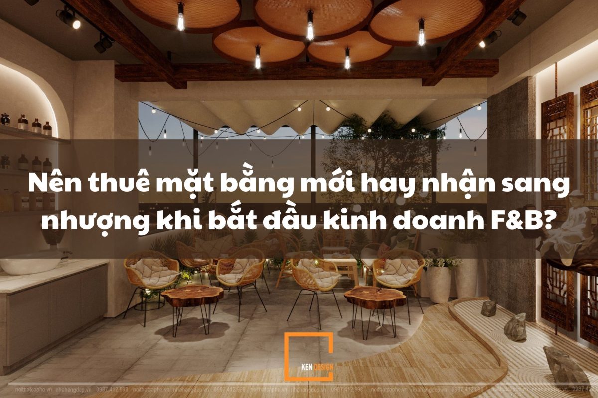 Thuê mặt bằng trống hay nhận sang nhượng?