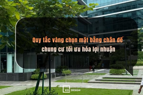 Chon Mat Bang Chan De Chung Cu (1)