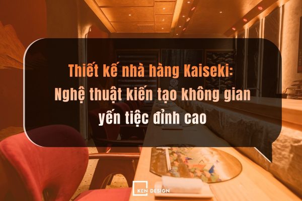 Thiet Ke Nha Hang Kaiseki