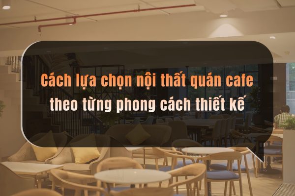 Nội Thất Quán Cà Phê