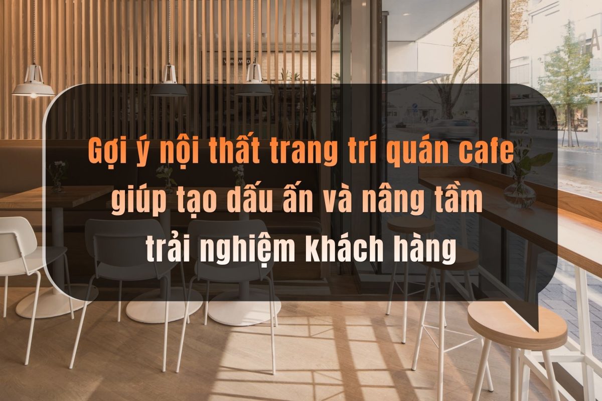 Noi That Trang Tri Quan Cafe (1)