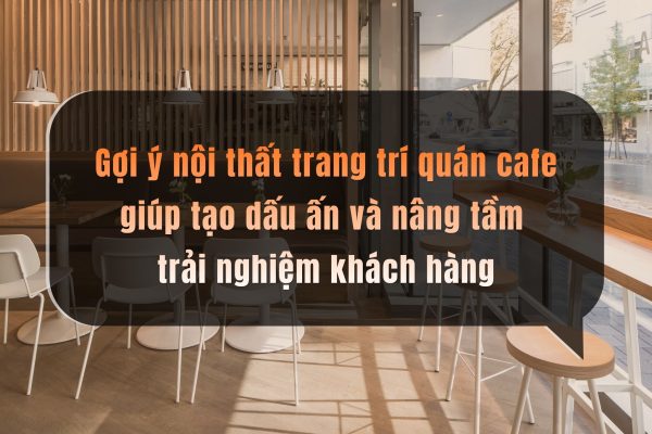 Noi That Trang Tri Quan Cafe (1)